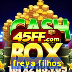 freya filhos